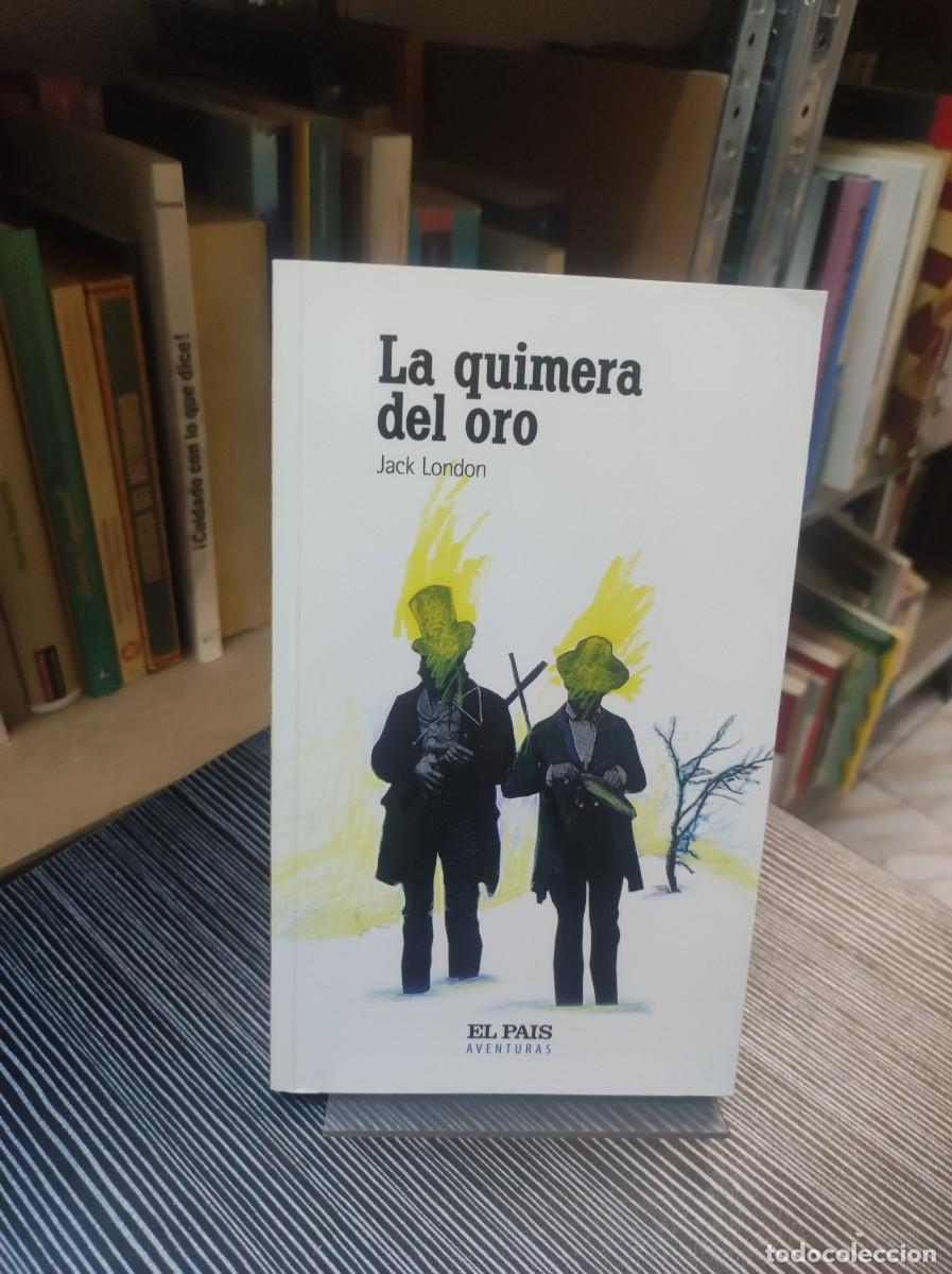 Libros: LA QUIMERA DEL ORO JACK LONDON - Foto 1