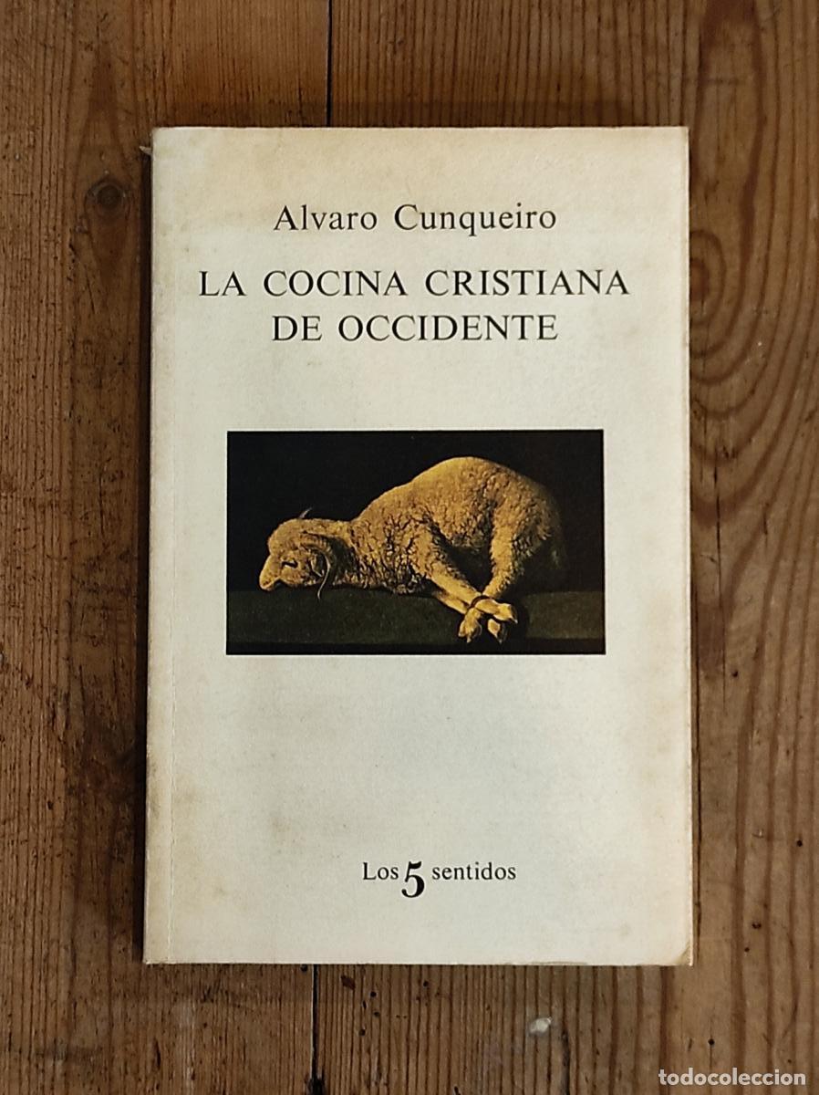 Libros: La cocina cristiana de Occidente - Cunqueiro, &Aacute;lvaro - Foto 1