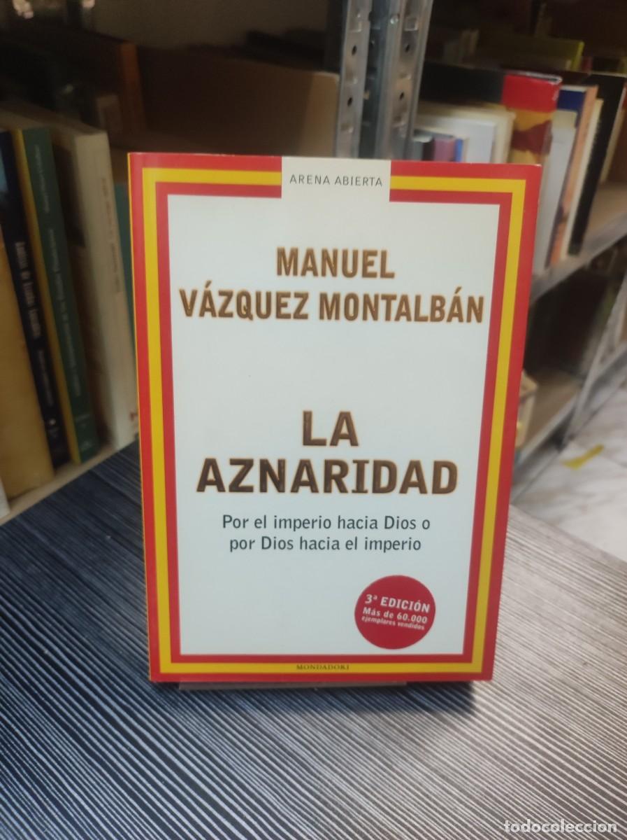 Libros: LA AZNARIDAD MANUEL VAZQUEZ MONTALBAN - Foto 1