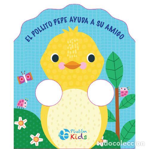 Libros: EL POLLITO PEPE AYUDA A SU AMIGO - AAVV - Foto 1