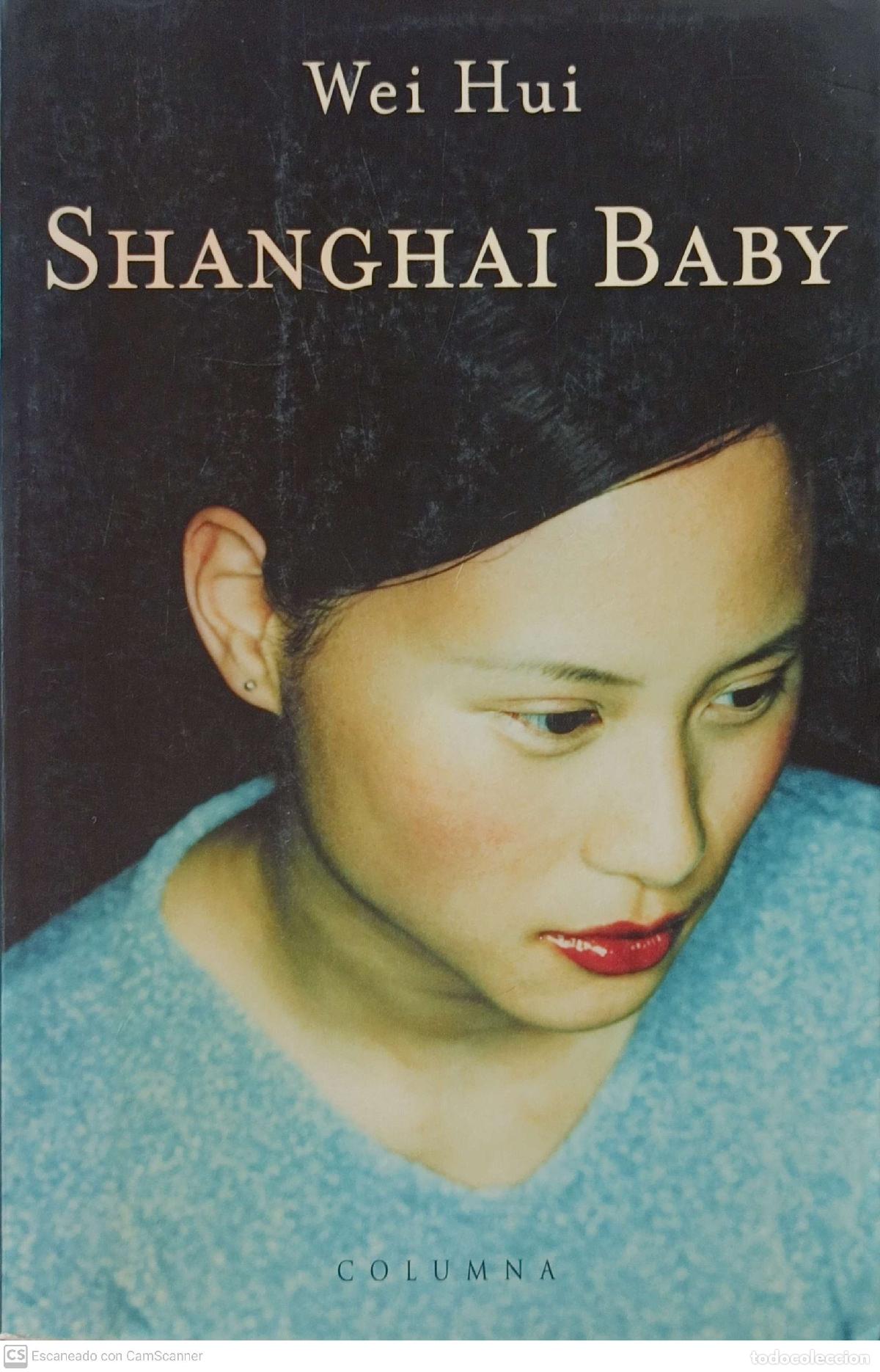 Libros: Shanghai Baby - Wei Hui - Foto 1
