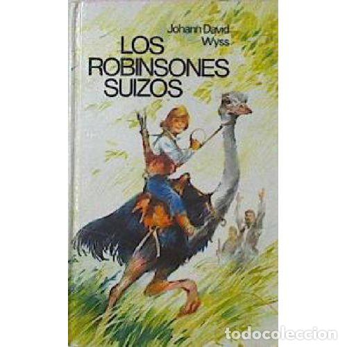 Libros: LOS ROBINSONES SUIZOS - JOHANN DAVID WYSS - Foto 1