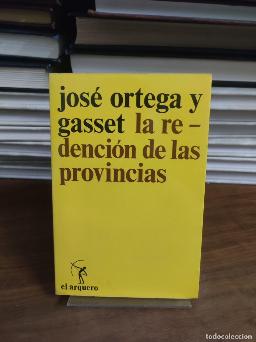 Libros: LA REDENCION DE LAS PROVINCIAS JOSE ORTEGA Y GASSET - Foto 1