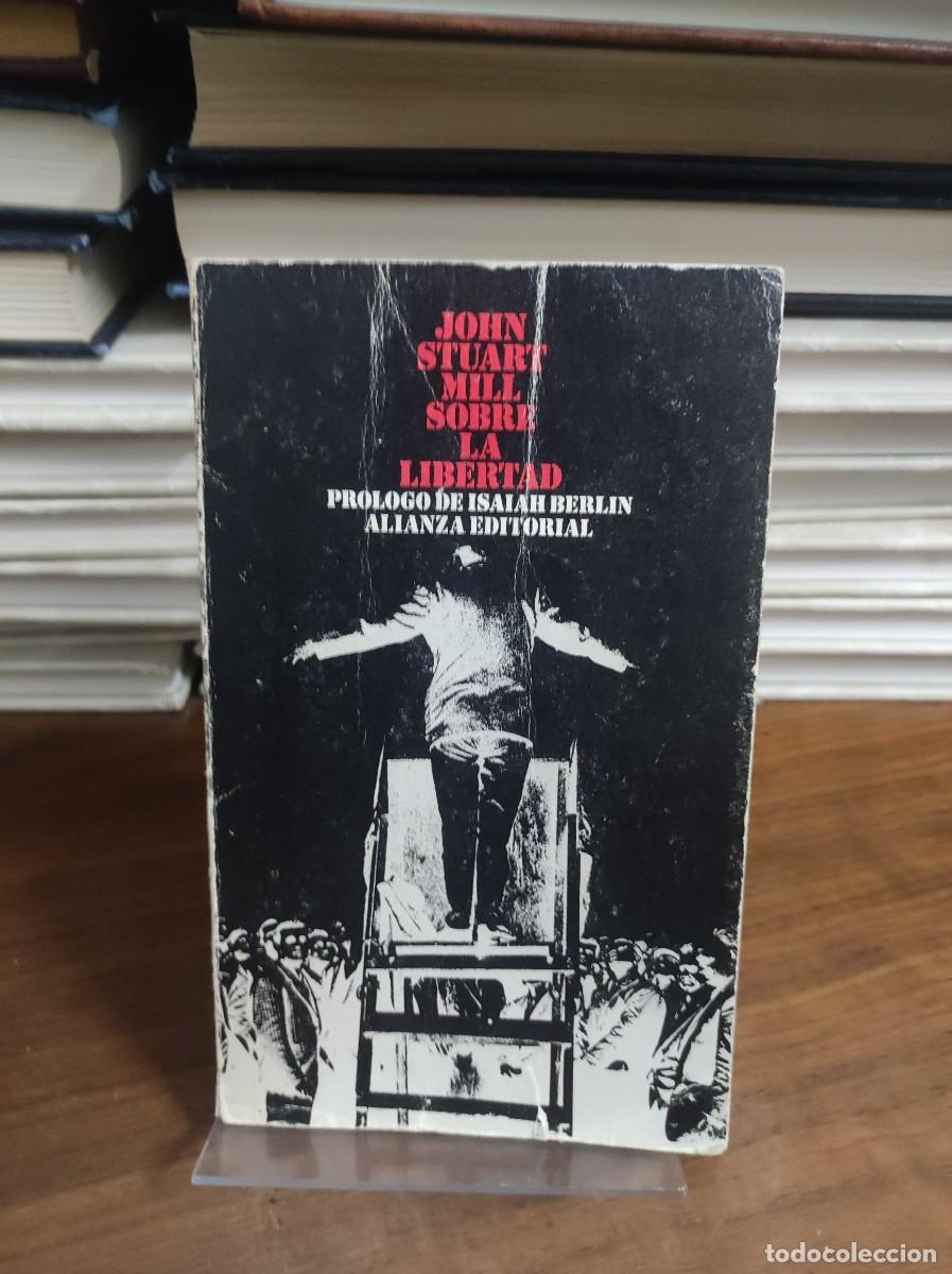 Libros: John Stuart Mill . Sobre la libertad - Foto 1