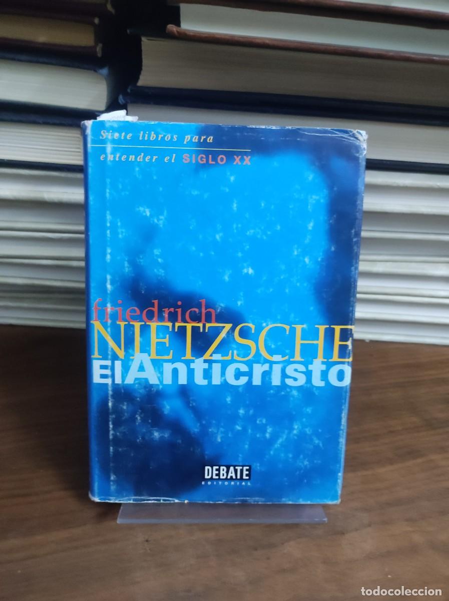 Libros: EL ANTICRISTO FRIEDRICH NIETZSCHE DEBATE - Foto 1
