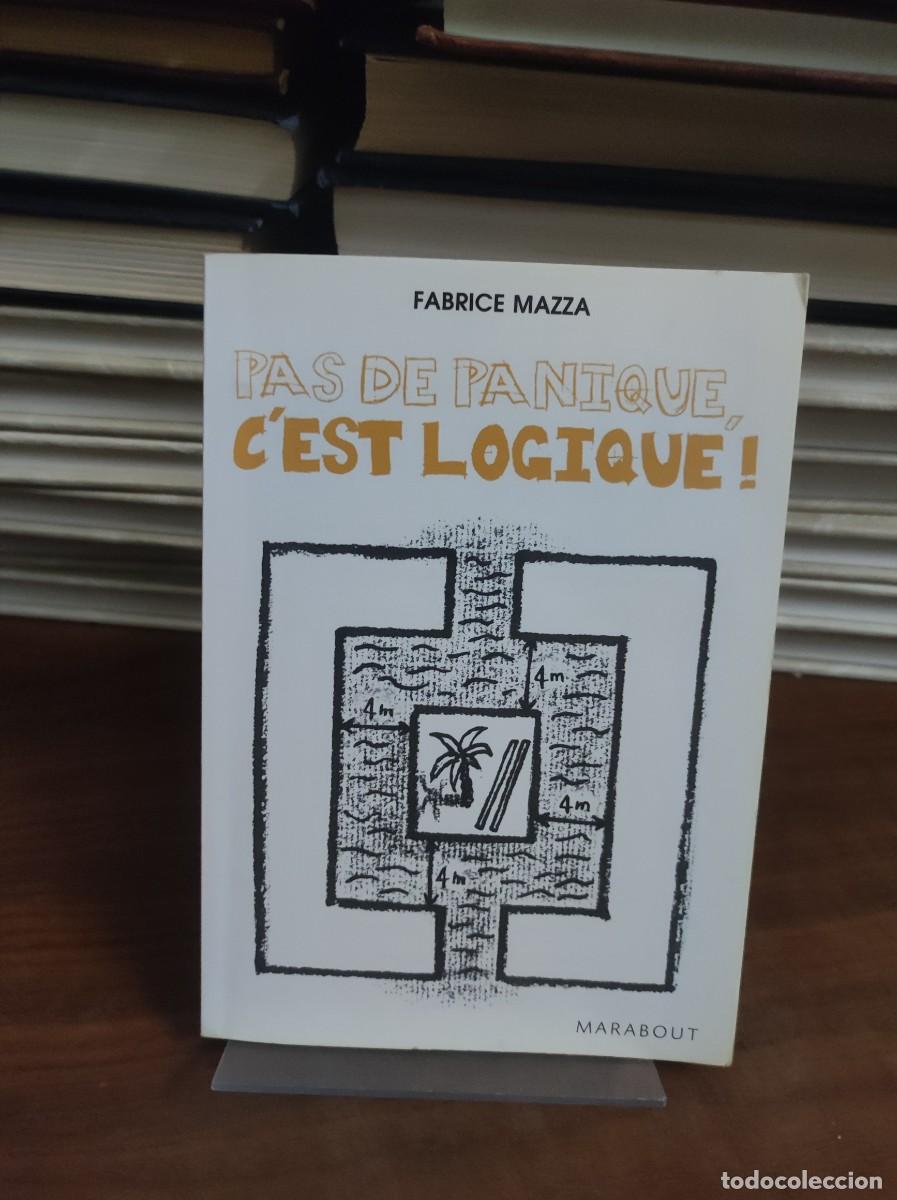 Libros: PAS DE PANIQUE CEST LOGIQU FABRICE MAZZA - Foto 1