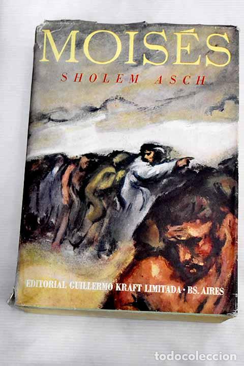 Libros: Mois&eacute;s: Asch, Sholem.- Asch, Sholem - Foto 1