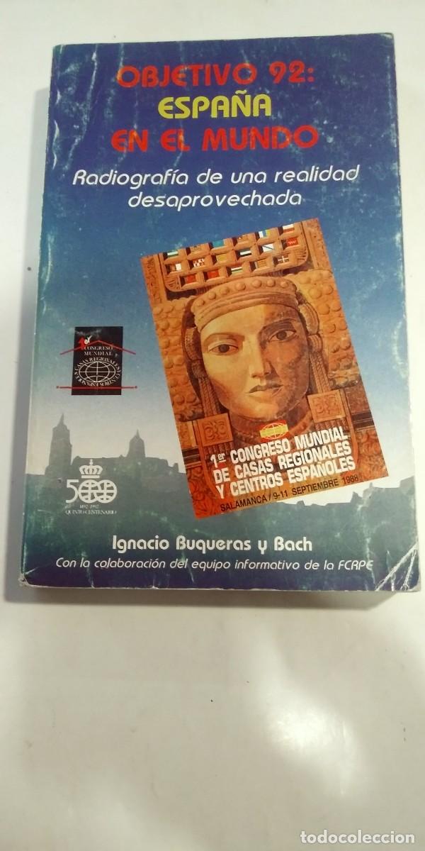 Libros: Objetivo 92: Espa&ntilde;a en el mundo Ignacio Buqueras y Bach - Foto 1