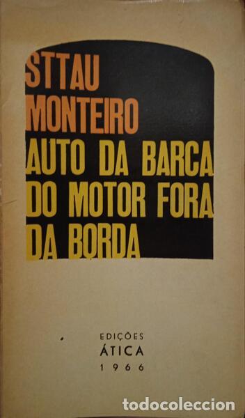 Libros: STTAU MONTEIRO. (Luis de) - AUTO DA BARCA DO MOTOR FORA DA BORDA. - Foto 1