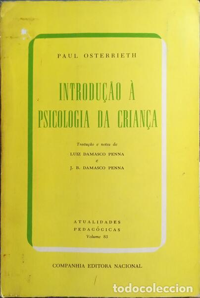 Libri di seconda mano: OSTERRIETH. (Paul) - INTRODU&Ccedil;&Atilde;O &Agrave; PSICOLOGIA DA CRIAN&Ccedil;A. [7.&ordf; EDI&Ccedil;&Atilde;O]