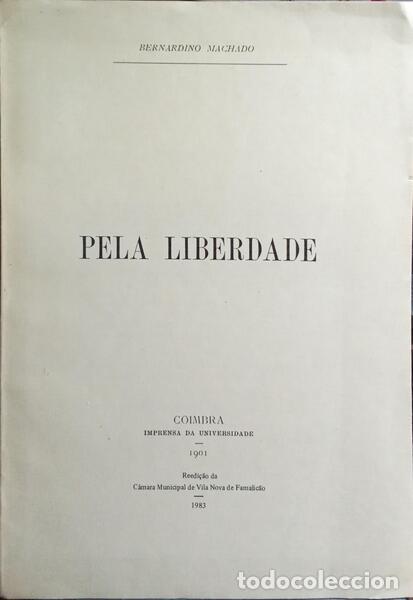 Libros: MACHADO. (Bernardino) - PELA LIBERDADE. - Foto 1