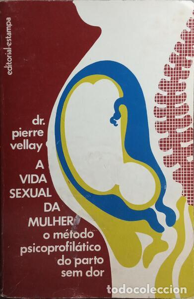 Libros: VELLAY. (Pierre) - A VIDA SEXUAL DA MULHER. [2.&ordf; EDI&Ccedil;&Atilde;O] - Foto 1