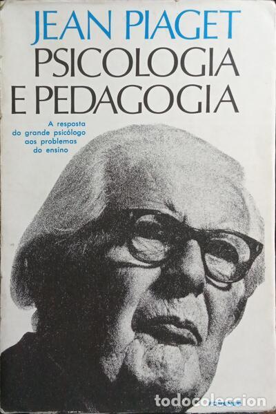 Libros: PIAGET. (Jean) - PSICOLOGIA E PEDAGOGIA. - Foto 1