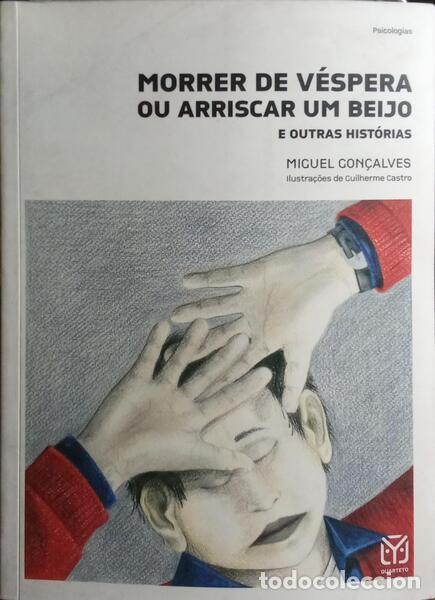 Libros: GON&Ccedil;ALVES. (Miguel) - MORRER DE V&Eacute;SPERA OU ARRISCAR UM BEIJO. - Foto 1