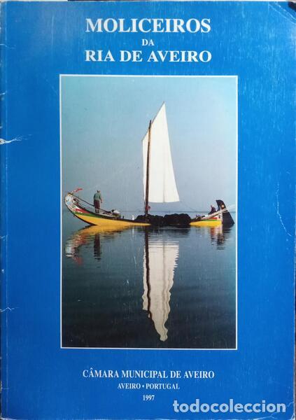 Libros: SANTOS. (Celso) e outros. - MOLICEIROS DA RIA DE AVEIRO. - Foto 1