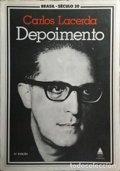 Libros: LACERDA. (Carlos) - DEPOIMENTO. [2.&ordf; EDI&Ccedil;&Atilde;O] - Foto 1