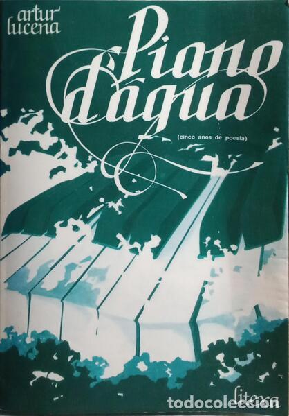 Libros: LUCENA. (Artur) - PIANO D&Aacute;GUA. [DED.] - Foto 1