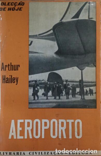Libros: HAILEY. (Arthur) - AEROPORTO. [REIMP. 1972] - Foto 1