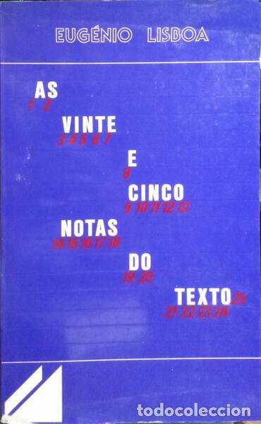 Libros: LISBOA. (Eug&eacute;nio) - AS VINTE E CINCO NOTAS DO TEXTO. - Foto 1