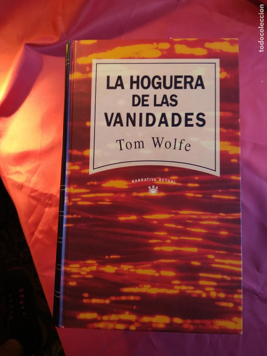 Libros: La hoguera de las vanidades. Tom Wolfe L.17332-1079 - Foto 1
