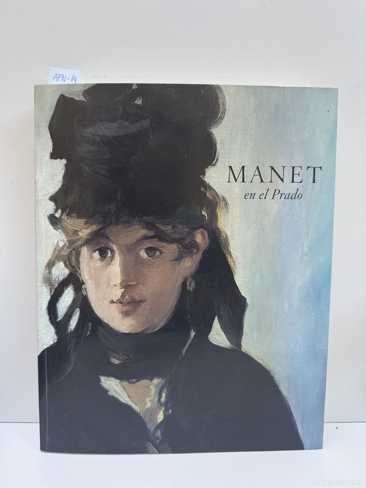 Libros: MENA MARQU&Eacute;S, Manuela (y otros). - Manet en el Prado. - Foto 1