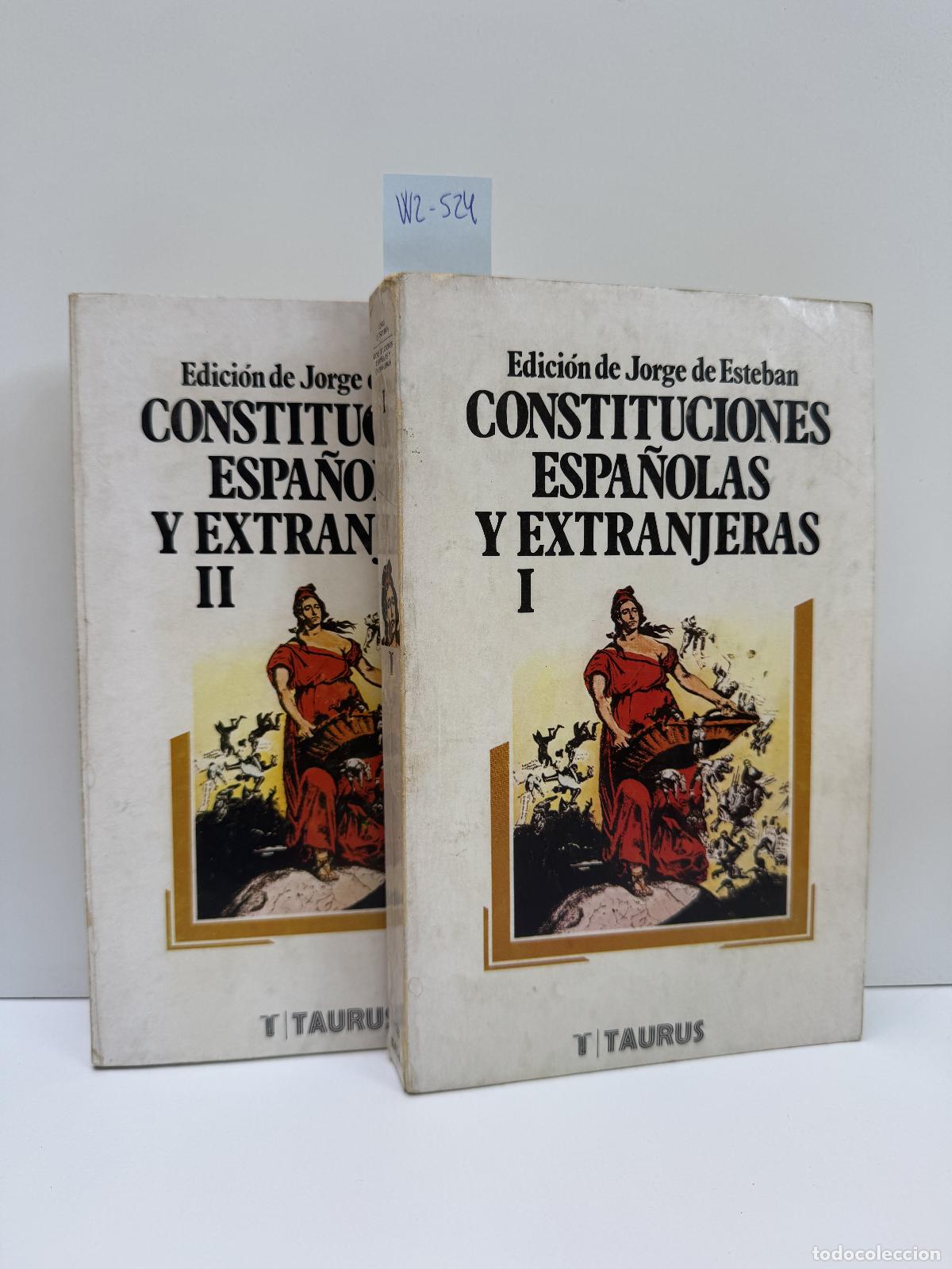 Libros: de ESTEBAN, Jorge. (edici&oacute;n). - Constituciones espa&ntilde;olas y extranjeras. (Tomos I y II. Completa). - Foto 1