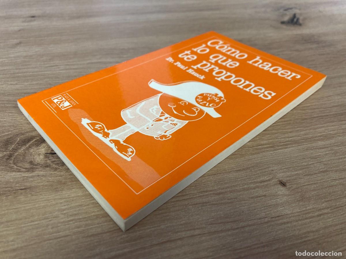 Libros: C&oacute;mo hacer lo que te propones Dr. Paul Hauck - Foto 4