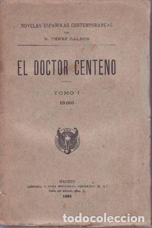 Libros: P&Eacute;REZ GALD&Oacute;S, Benito.- - El Doctor Centeno. Tomo I