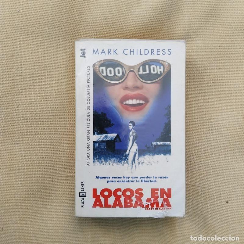 Libros: Locos en Alabama - Mark Childress - Foto 1