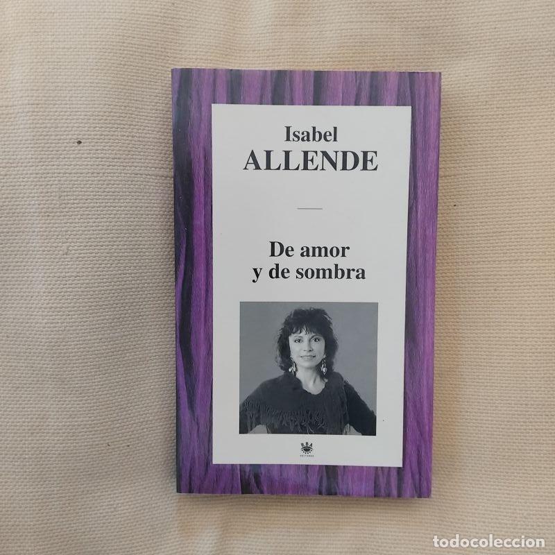 Libros: De amor y de sombra - Isabel Allende - Foto 1