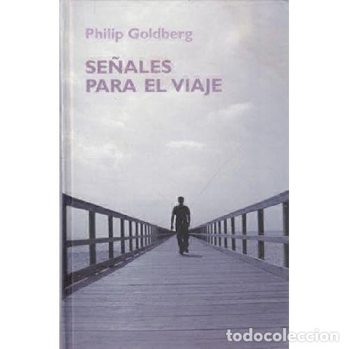 Libros: SE&Ntilde;ALES PARA EL VIAJE - PHILIP GOLDBERG - Foto 1