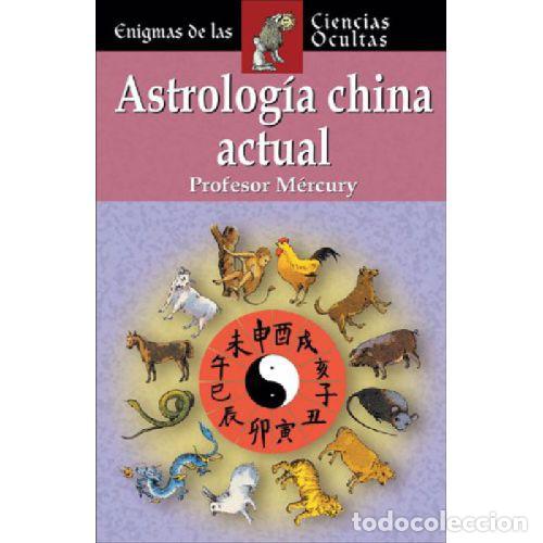 Libros: ASTROLOGIA CHINA ACTUAL - PROFESOR MERCURY - Foto 1