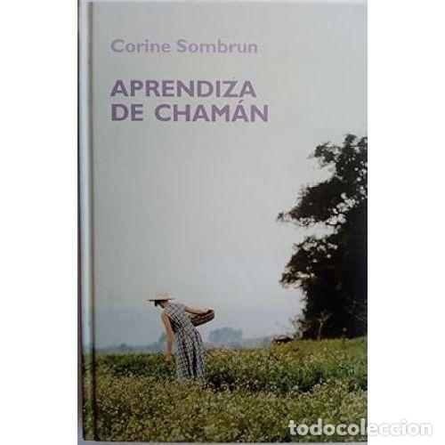 Libros: APRENDIZA DE CHAMAN - CORINE SOMBRUN - Foto 1
