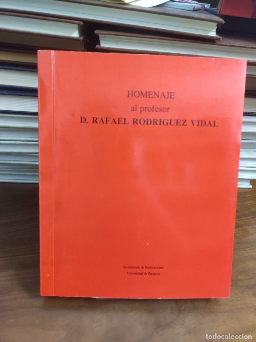 Libros: HOMENAJE AL PROFESOR D. RAFAEL RODR&Iacute;GUEZ VIDAL. - Foto 1
