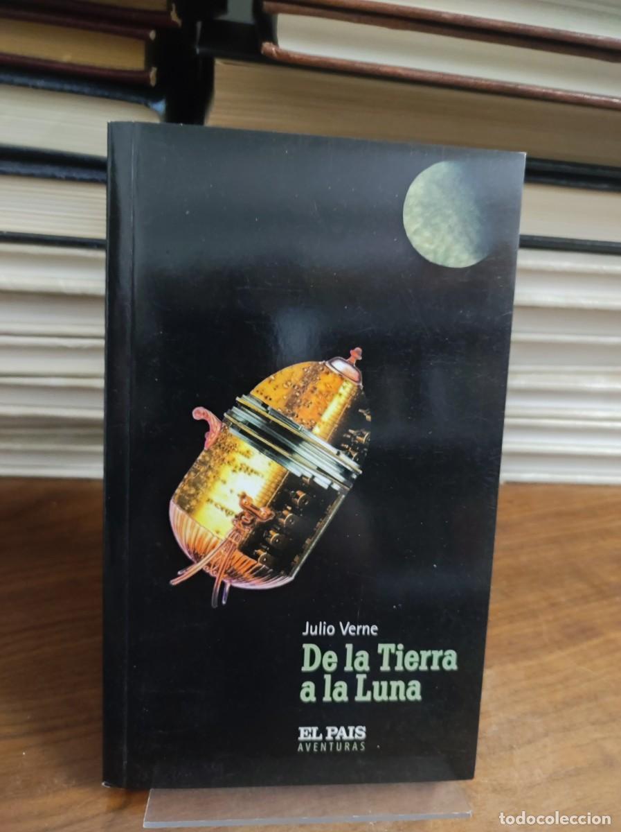 Libros: DE LA TIERRA A LA LUNA JULIO VERNE EL PAIS - Foto 1