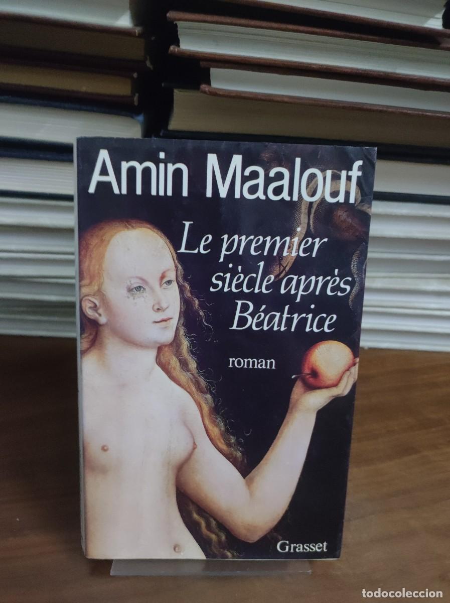Libros: LE PREMIER SIECLE APRES BEATRICE AMIN MAALOUF - Foto 1