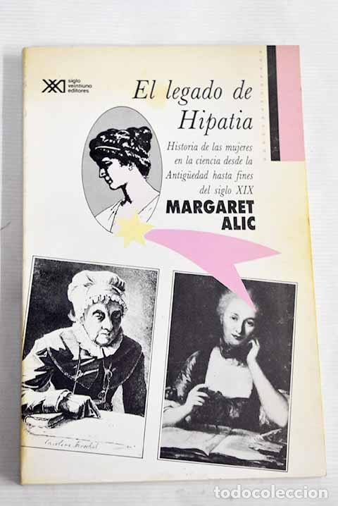 Libros: El legado de Hipatia.- Alic, Margaret - Foto 1