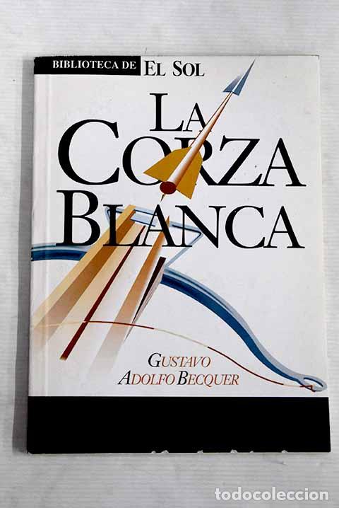 Libros: La corza blanca: B&eacute;cquer, Gustavo Adolfo.- B&eacute;cquer, Gustavo Adolfo - Foto 1