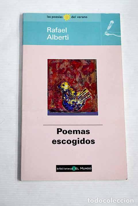 Libros: Poemas escogidos: Alberti, Rafael.- Alberti, Rafael - Foto 1