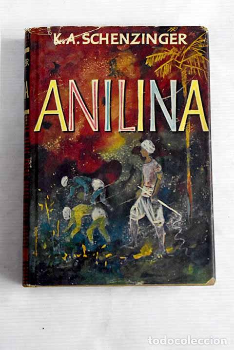 Libros: Anilina: Schenzinger, K. A..- Schenzinger, K. A. - Foto 1