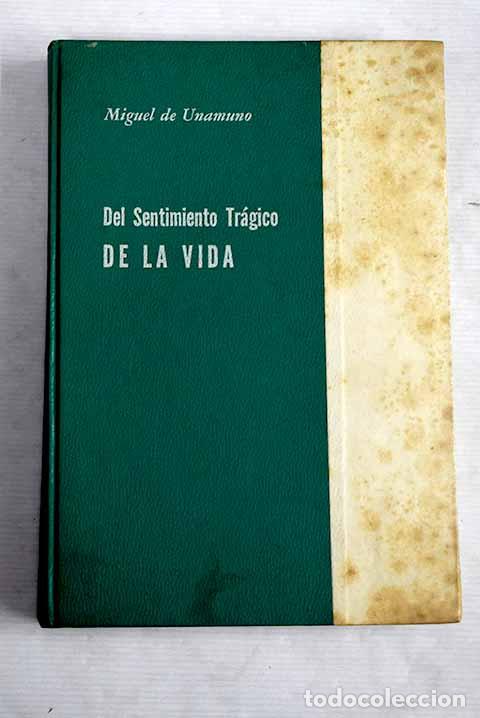 Libros: Del sentimiento tr&aacute;gico de la vida.- Unamuno, Miguel de