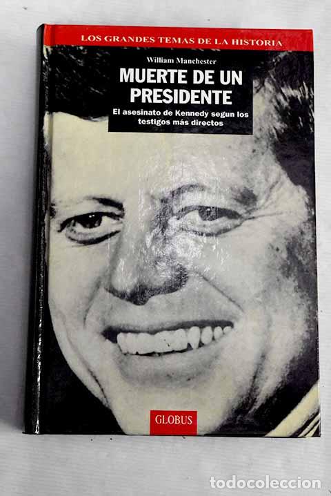 Libros: La muerte de un presidente.- Manchester, William - Foto 1