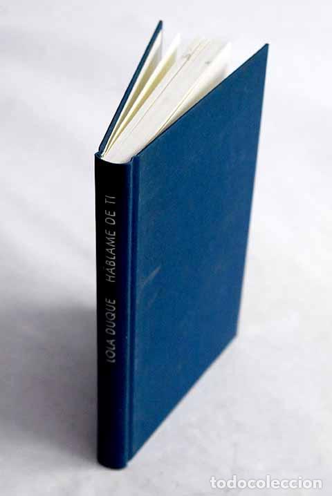 Libros: H&aacute;blame de ti: Duque, Lola.- Duque, Lola - Foto 1