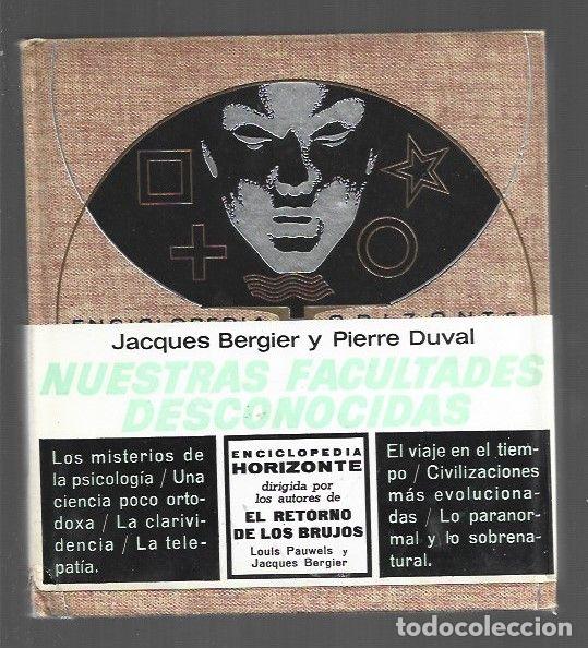 Libros: NUESTRAS FACULTADES DESCONOCIDAS - BERGIER, JACQUES Y PIERRE DUVAL - Foto 1