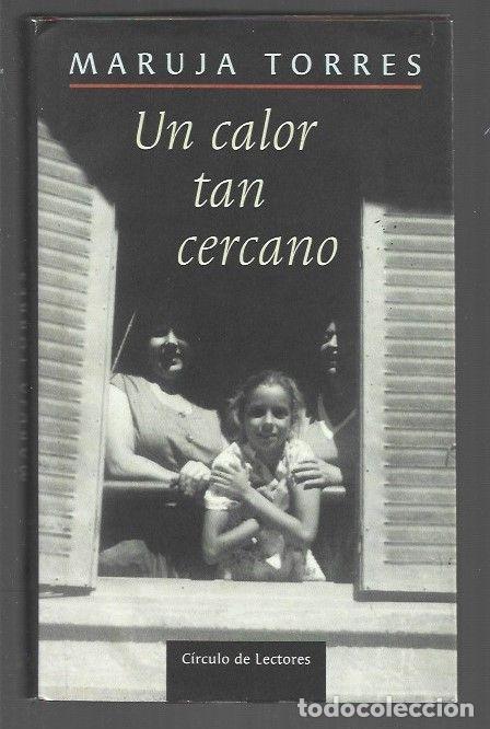 Libros: CALOR TAN CERCANO - UN - TORRES, MARUJA - Foto 1
