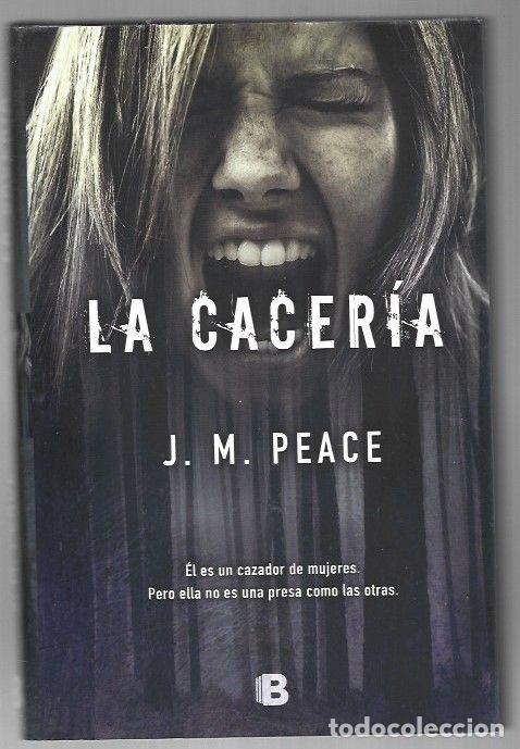Libros: CACERIA - LA - J. M. PEACE - Foto 1