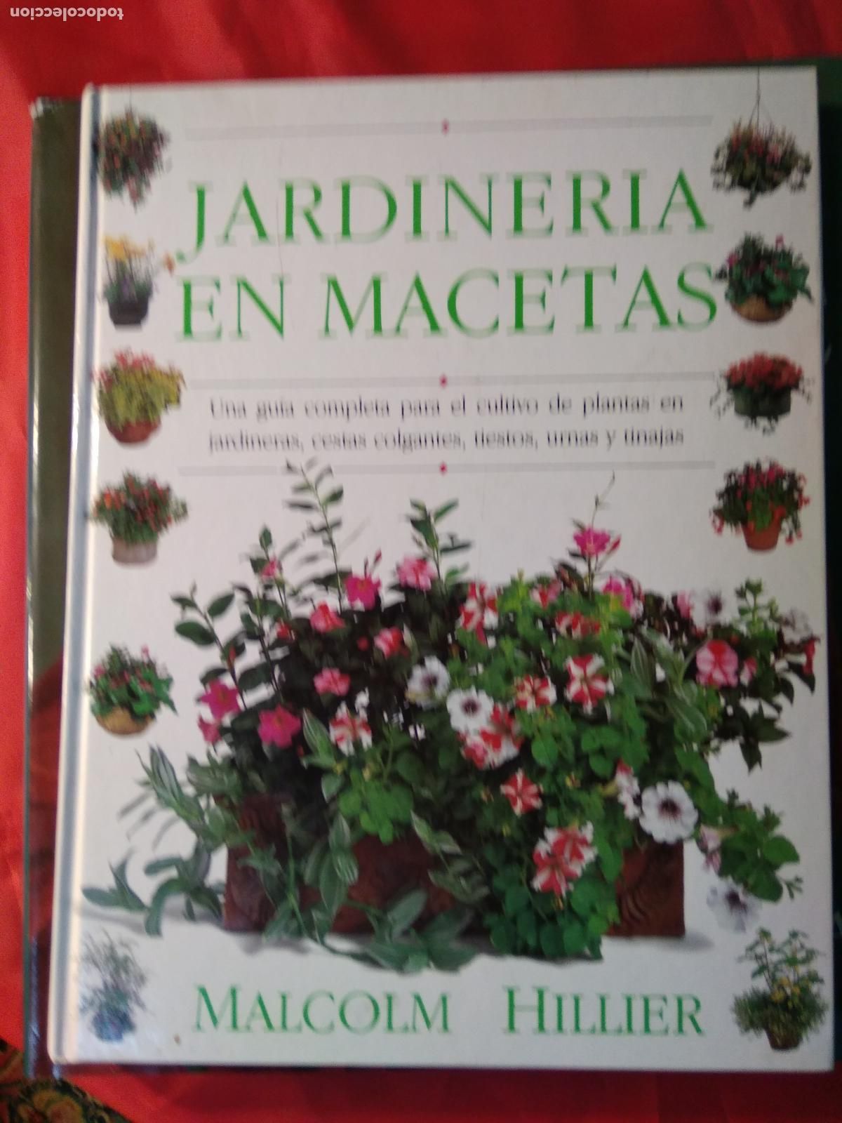 Libri di seconda mano: Jardineria en macetas. Malcolm Hillier Art.1314