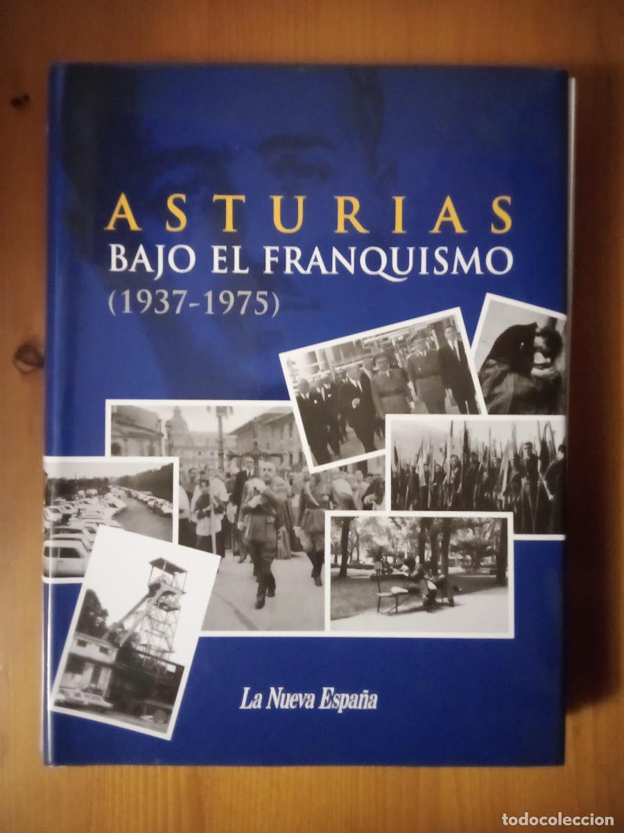 B&uuml;cher: ASTURIAS BAJO EL FRANQUISMO, LA NUEVA ESPA&Ntilde;A