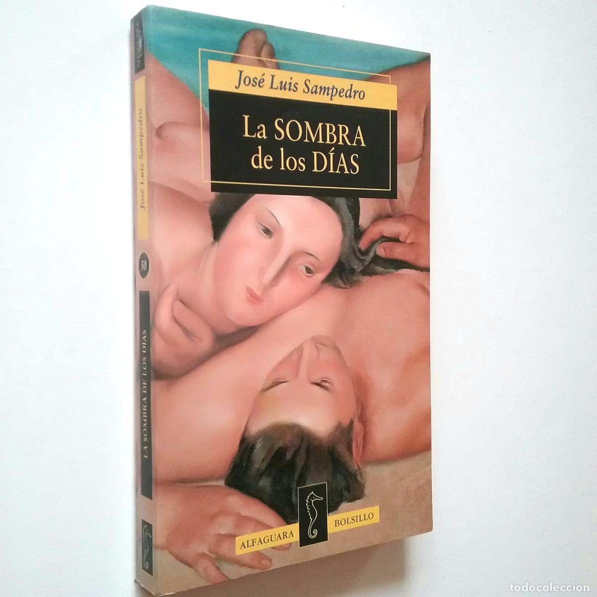 Libros: Jos&eacute; Luis Sampedro - La sombra de los d&iacute;as - Foto 1