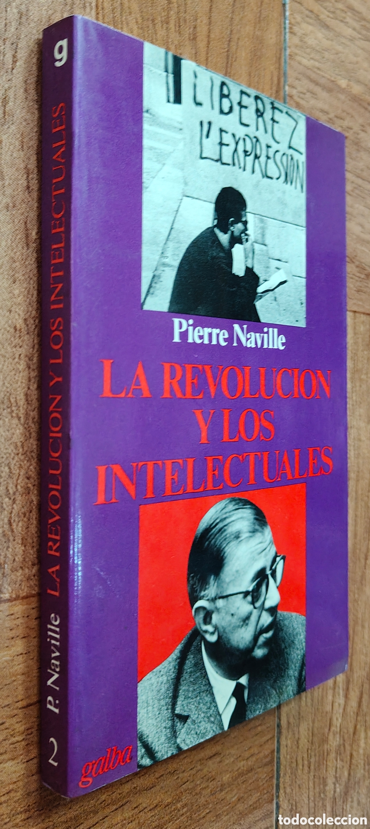 Libros: La Revoluci&oacute;n y los Intelectuales - Pierre Naville - Foto 1